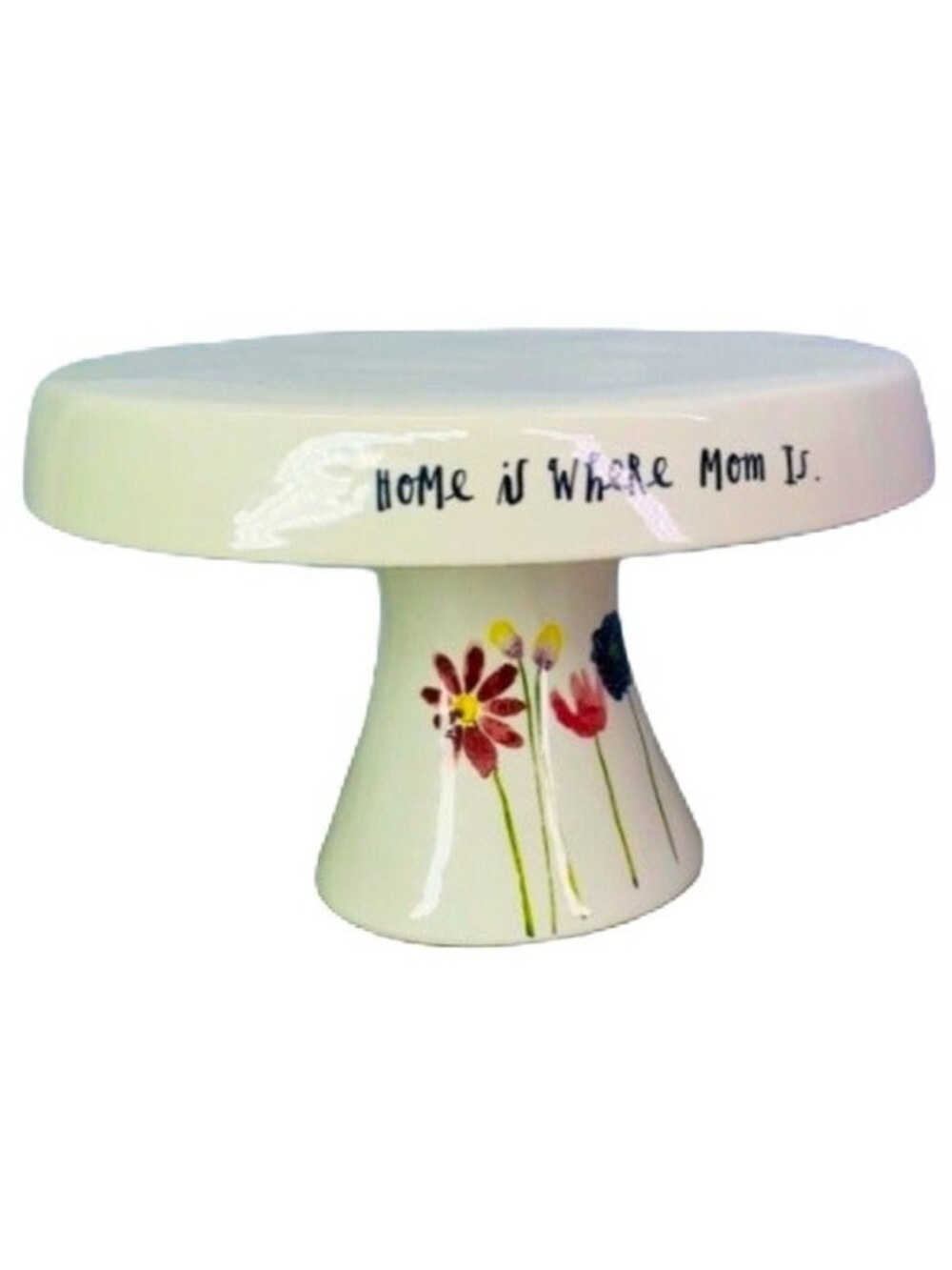 Rae Dunn Home Is Where Mom Is Ceramic Cake Stand Pedestal Floral